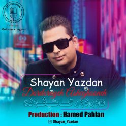 Shayan Yazdan – DorDoraye Asheghooneh